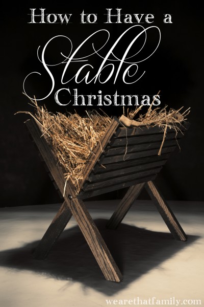 how to have a stable christmas