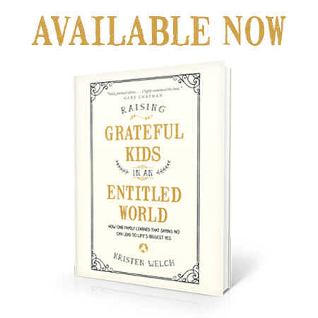 Raising Grateful Kids in an Entitled World - Available Now!
